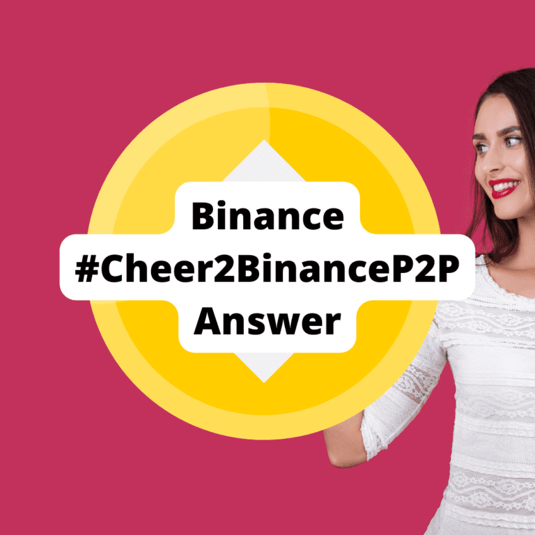 #Cheer2BinanceP2P quiz answer