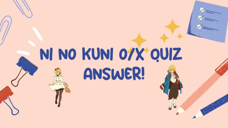 ni no kuni OX quiz answer