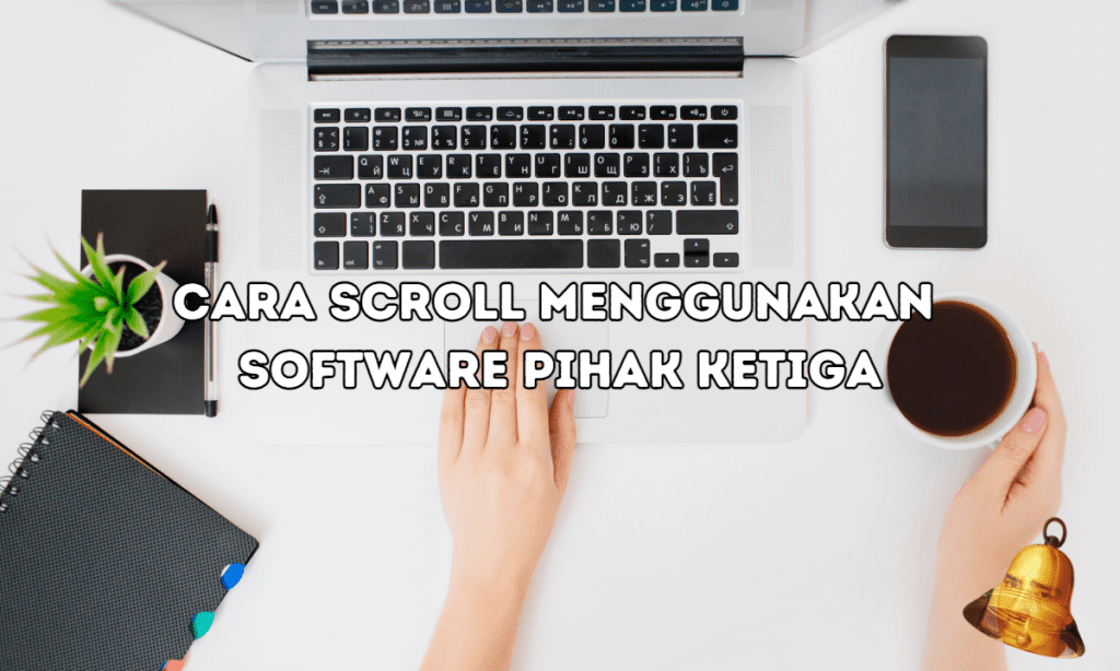 cara scroll di laptop tanpa mouse