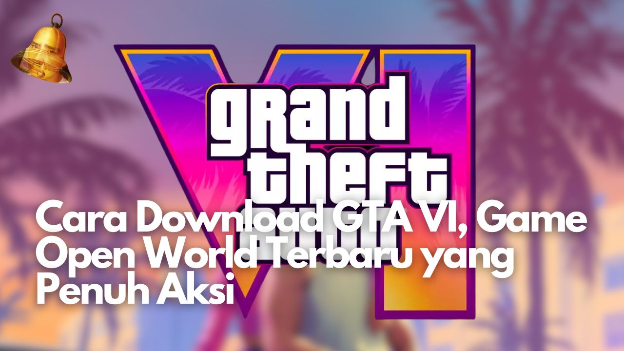 Cara Download GTA VI