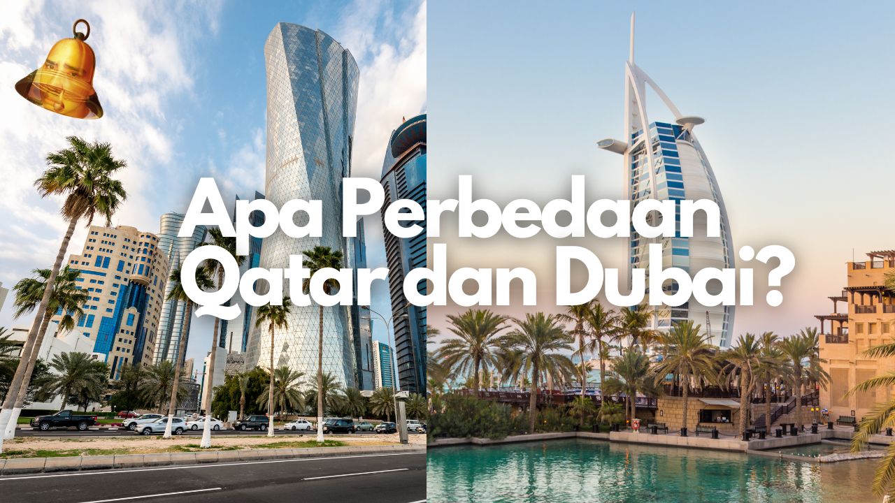 Apa Perbedaan Qatar dan Dubai?