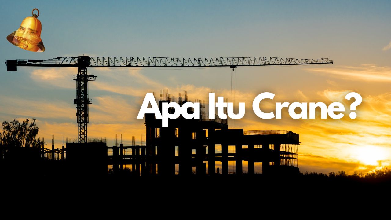 Apa Itu Crane?