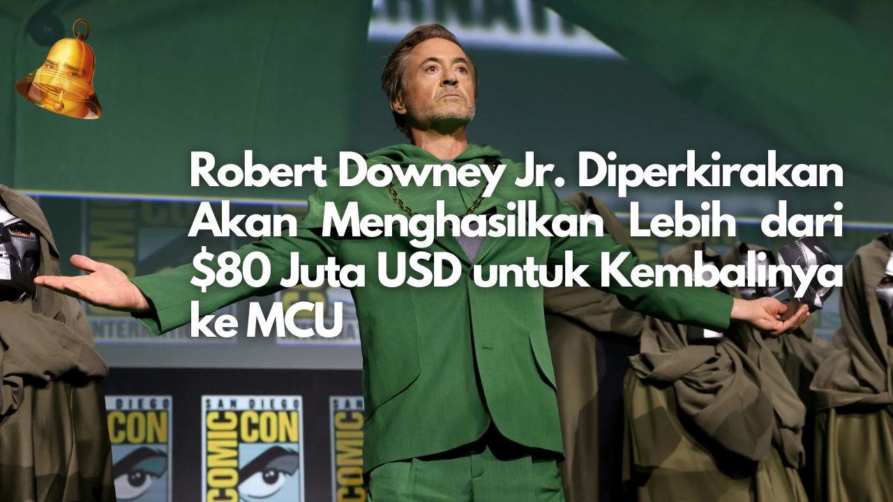 Robert Downey Jr. Diperkirakan Akan Menghasilkan Lebih dari $80 Juta USD untuk Kembalinya ke MCU