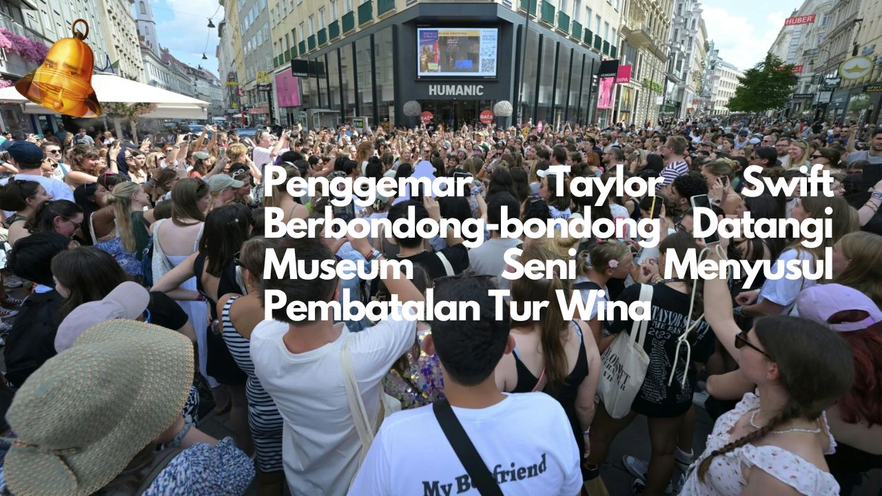 Penggemar Taylor Swift Berbondong-bondong Datangi Museum Seni Menyusul Pembatalan Tur Wina