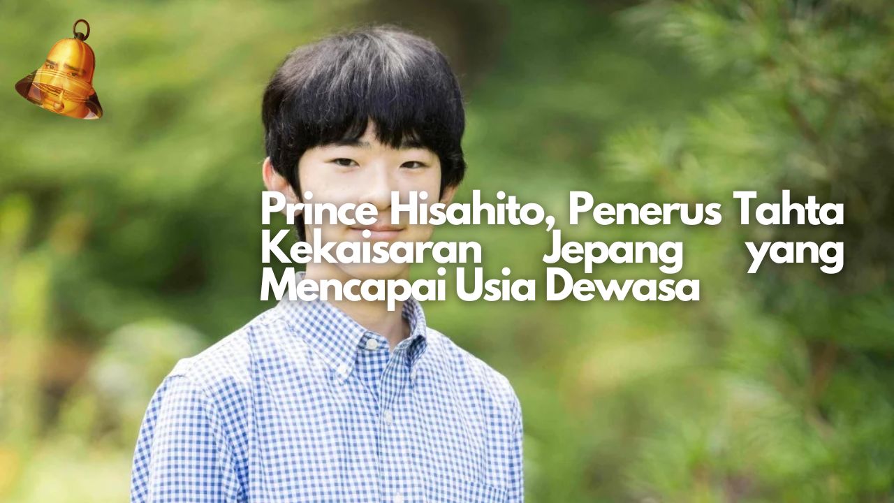 Prince Hisahito, Penerus Tahta Kekaisaran Jepang yang Mencapai Usia Dewasa