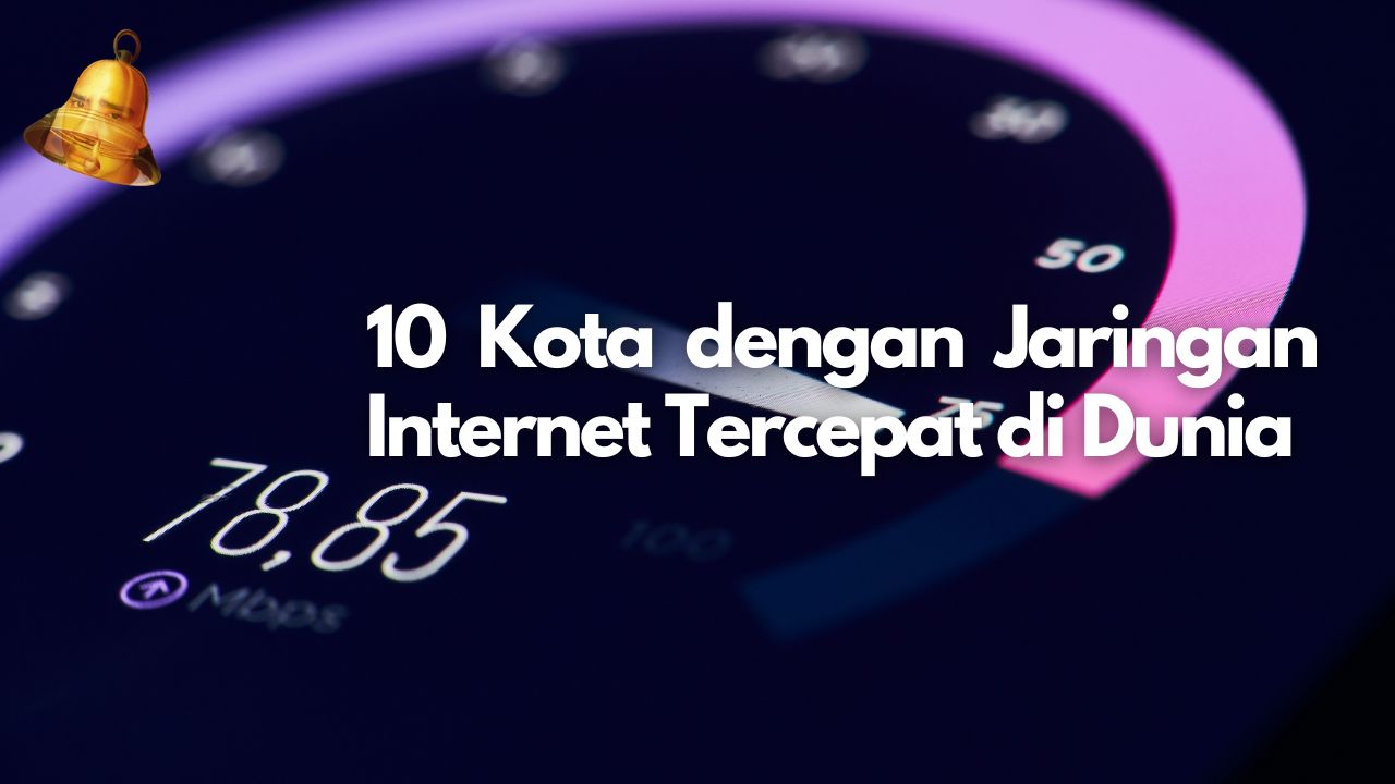 10 Kota dengan Jaringan Internet Tercepat di Dunia