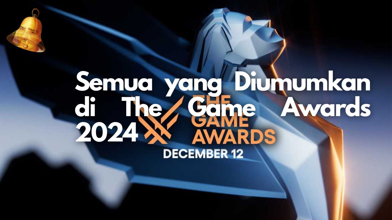 Semua yang Diumumkan di The Game Awards 2024