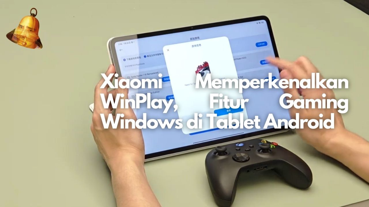 Xiaomi Memperkenalkan WinPlay, Fitur Gaming Windows di Tablet Android