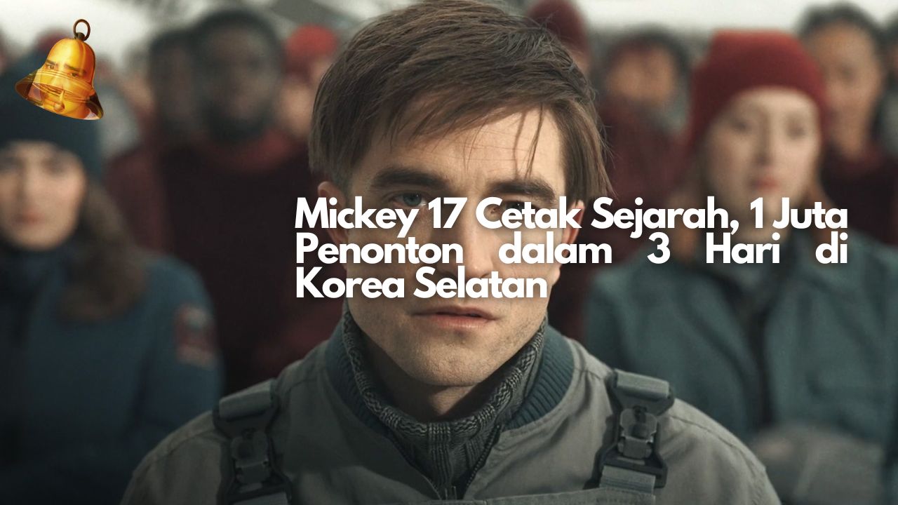 Mickey 17 Cetak Sejarah, 1 Juta Penonton dalam 3 Hari di Korea Selatan