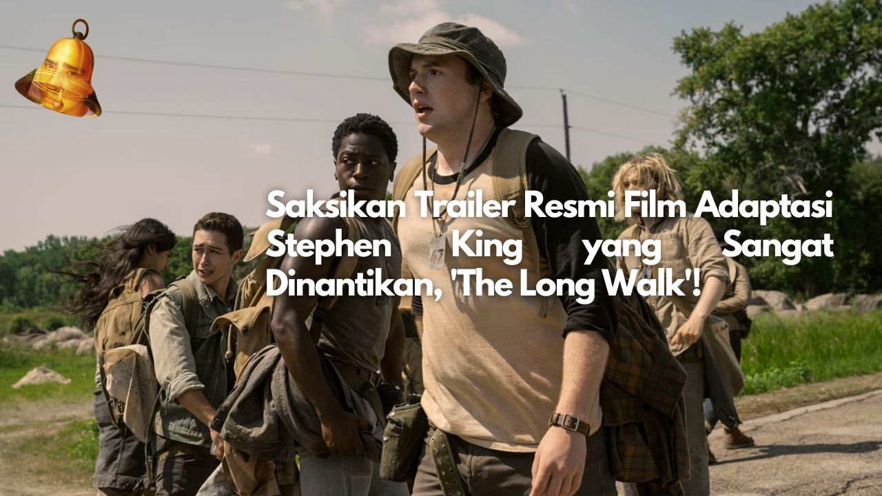 Saksikan Trailer Resmi Film Adaptasi Stephen King yang Sangat Dinantikan, 'The Long Walk'!