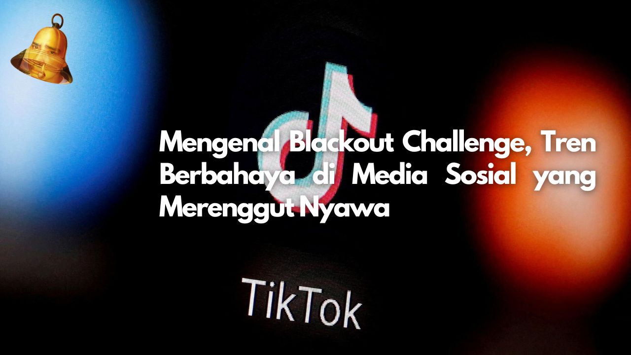 Mengenal Blackout Challenge, Tren Berbahaya di Media Sosial yang Merenggut Nyawa