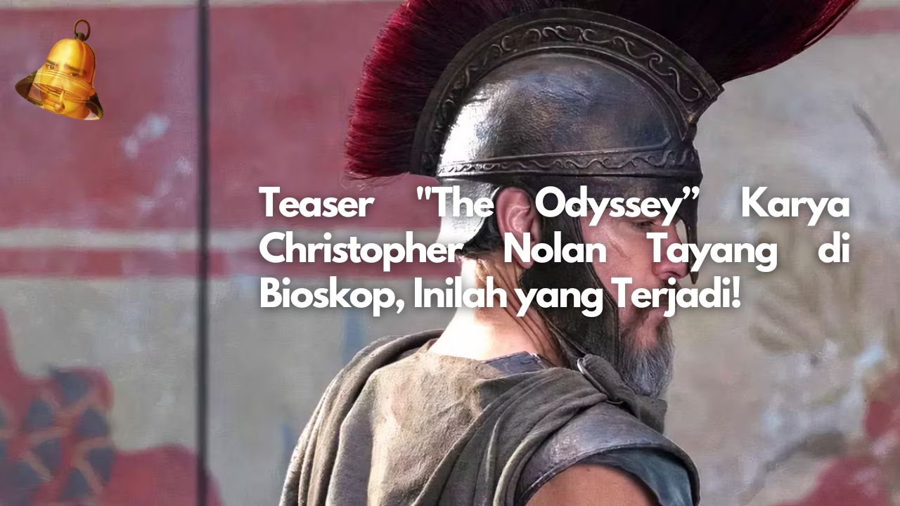 Teaser "The Odyssey” Karya Christopher Nolan Tayang di Bioskop, Inilah yang Terjadi!